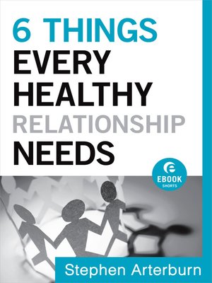 cover image of 6 Things Every Healthy Relationship Needs